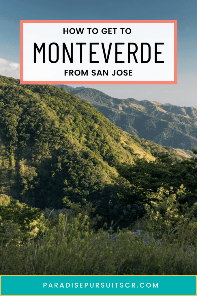 How to get to Monteverde from San Jose 