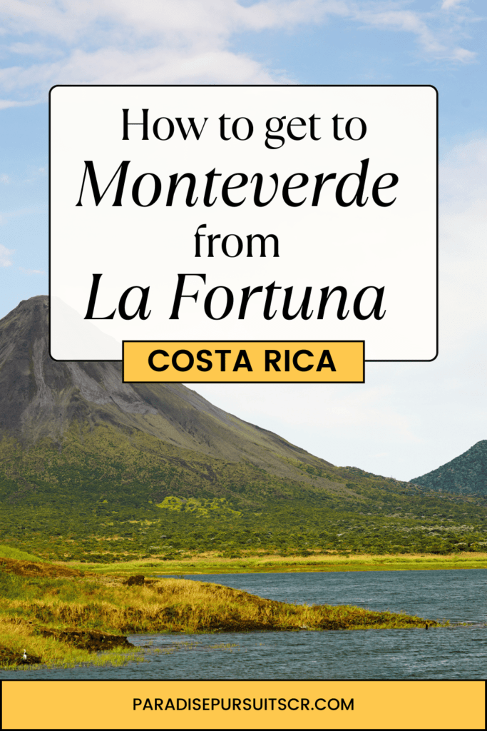 How to get from monteverde from la fortuna pin for pinterest. 