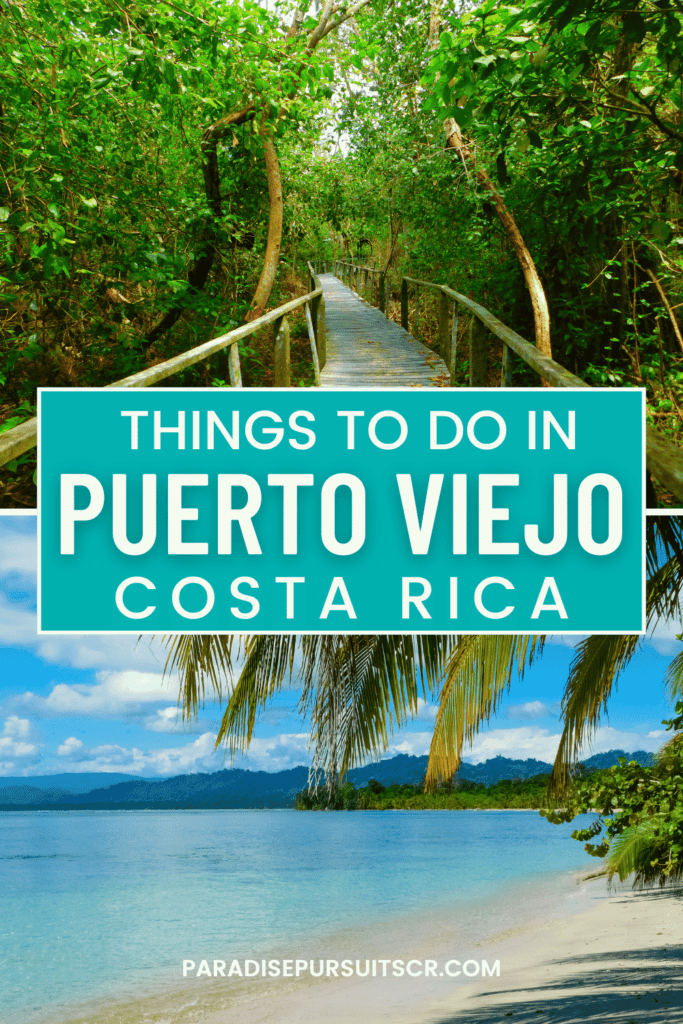 Things to do in Puerto Viejo Costa Rica pin for pinterest. 